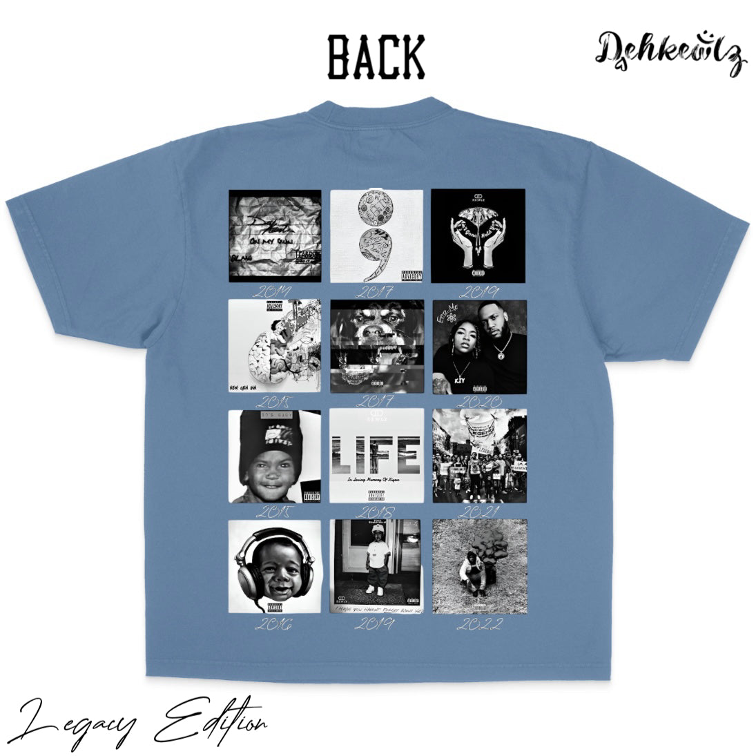 Deh Deh “Legacy Edition” Shirt (Blue)